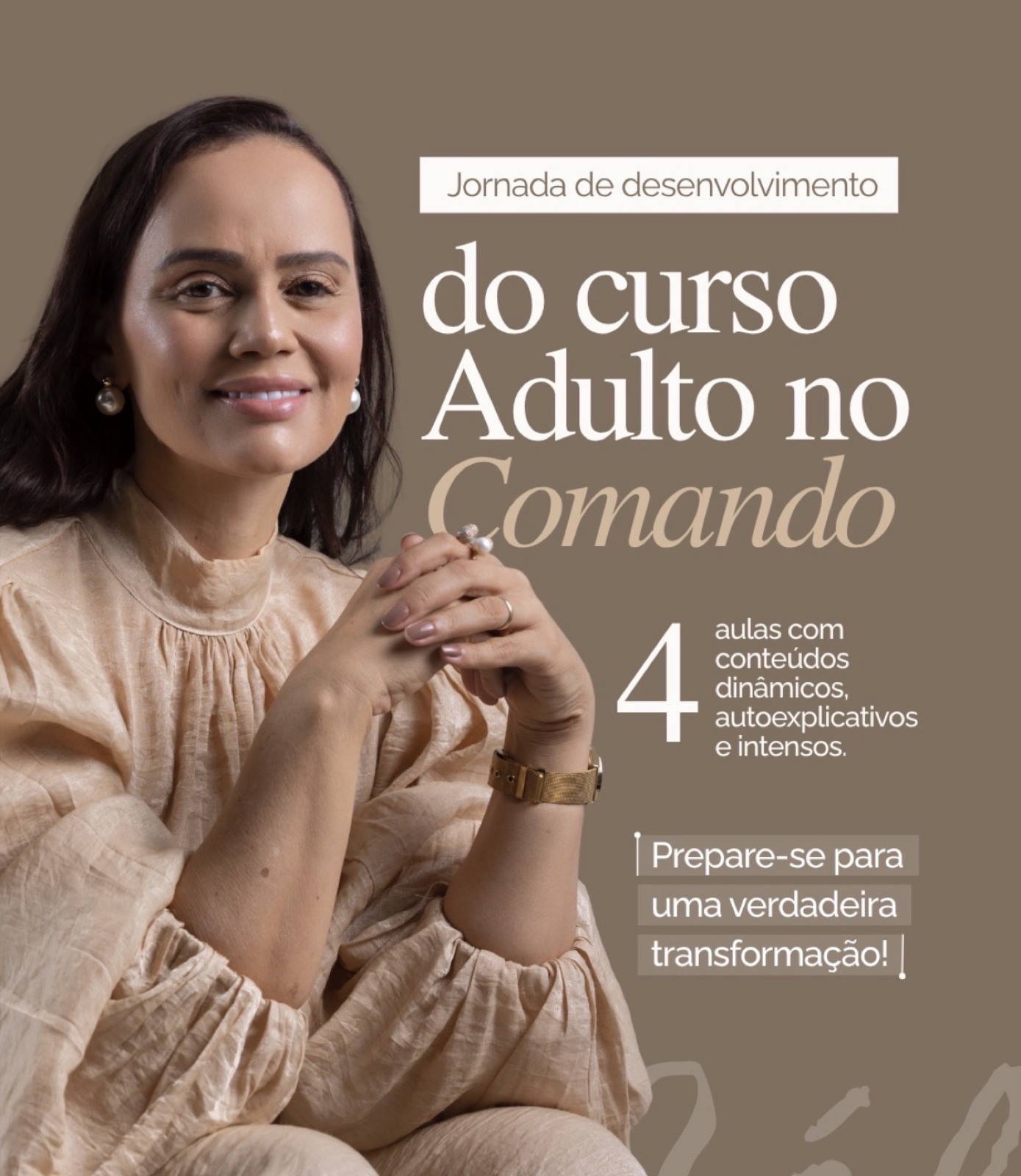 Jornada do Adulto no Comando, curso da psicóloga Célia Simone